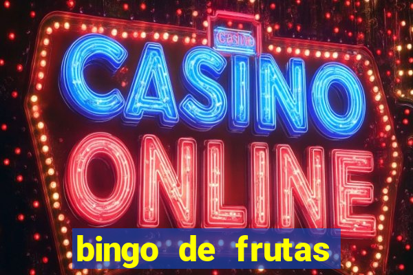 bingo de frutas para imprimir pdf